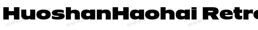 HuoshanHaohai Retro字体转换